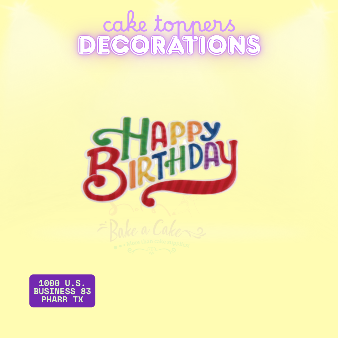 Rainbow Happy Birthday Cake Toppers – Sold Individually in 3 Colorful Designs