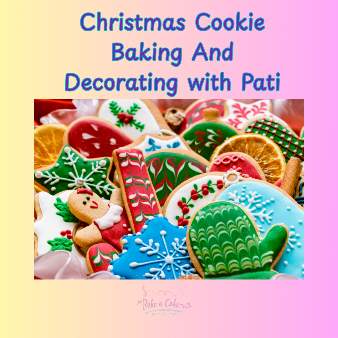 Cookie Baking and Decorating w Pati Sat.12/13