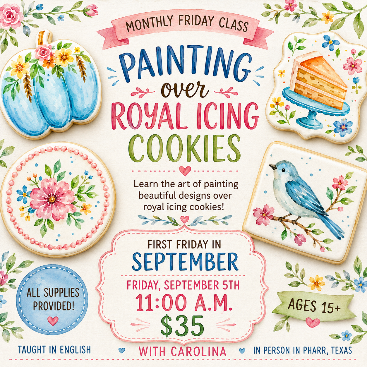 Monthly First Friday Baking Class - Painting over Royal Icing cookies