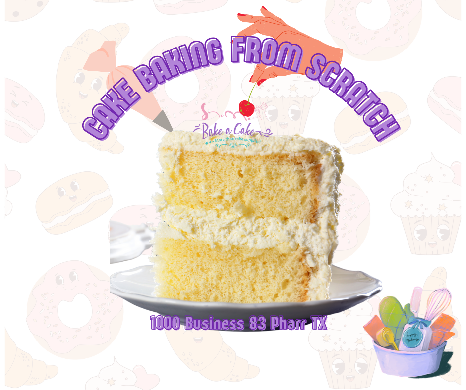 Baking from scratch in Pharr TX.  Your cake supplies store in the Rio Grande Valley offers cake baking classes every week.