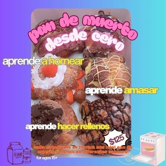 Del Horno al Altar: Pan de Muerto SUNDAY 10/05