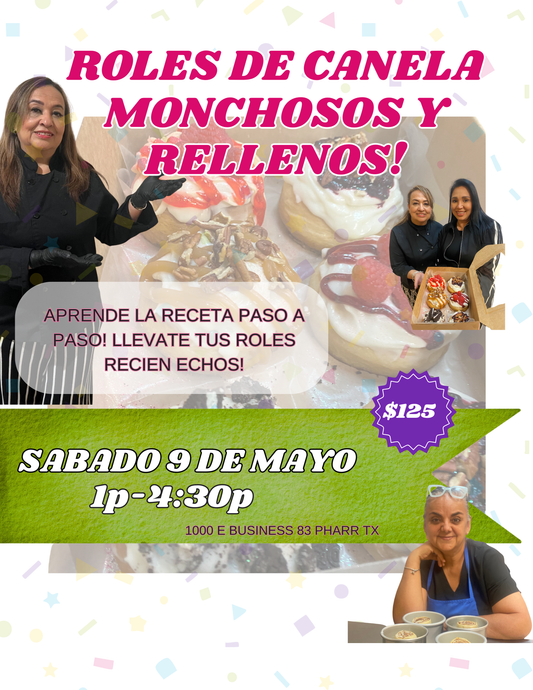 Clase de Roles de Canela con Vero | Bake a Cake Pharr TX