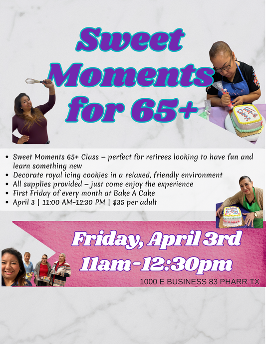 🍰 Sweet Moments 65+-COOKIE DECORATING- FRI APRIL 3